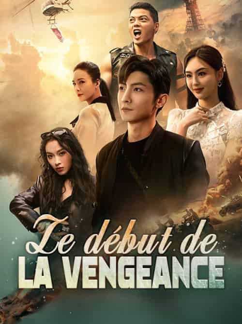 Le Début de la Vengeance Le Début de la Vengeance